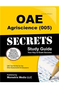 Oae Agriscience (005) Secrets Study Guide: Oae Test Review for the Ohio Assessments for Educators