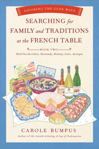 Searching for Family and Traditions at the French Table