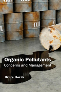 Organic Pollutants: Concerns and Management