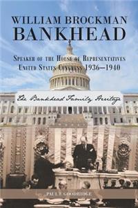 William Brockman Bankhead Speaker of the House of Representatives United States Congress 1936-1940