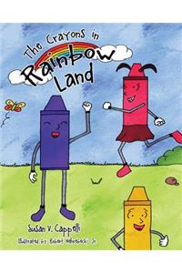 Crayons in Rainbow Land