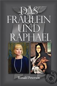 Das Fräulein und Raphael