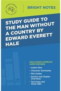 Study Guide to The Man Without a Country by Edward Everett Hale