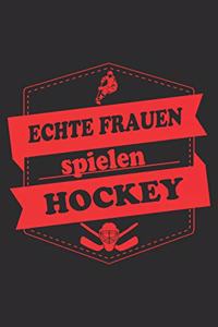 Echte Frauen spielen Hockey