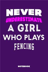 Never Underestimate a Girl Who Plays Fencing