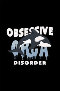 Obsessive orca disorder