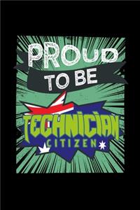 Proud to be technician citizen