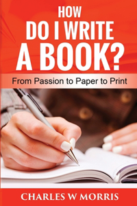 How Do I Write a Book?