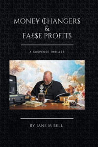 Money Changers and False Profits