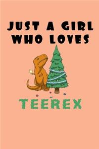 Just A Girl Who Loves Teerex