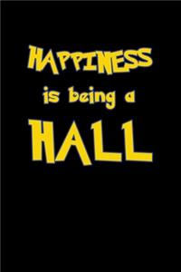 Happiness Is Being A Hall