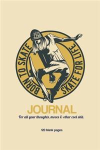 Skate for Life Journal