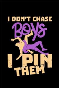 I Don't Chase Boys I Pin Them