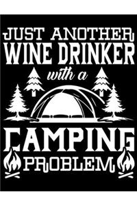 just another wine drinker with a camping problem