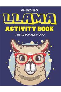 Amazing Llama Activity Book for Girls Ages 9-12