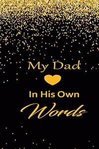 My Dad in his own words