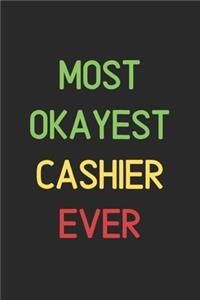 Most Okayest Cashier Ever