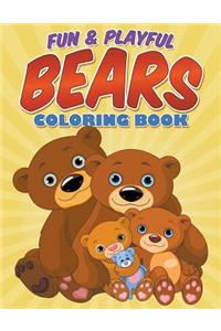 Fun & Playful Bears Coloring Book