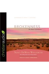 Brokenness: The Heart God Revives