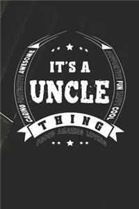 It's A Uncle Thing Proud Amazing Loving