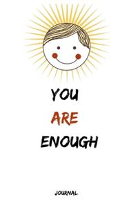 You Are Enough Journal