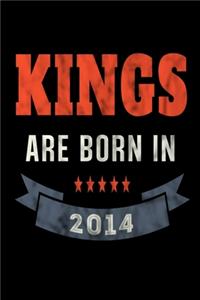 Kings Are Born In 2014