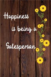 Happiness is being a Salesperson