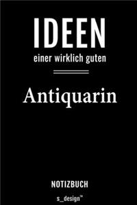 Notizbuch für Antiquare / Antiquar / Antiquarin