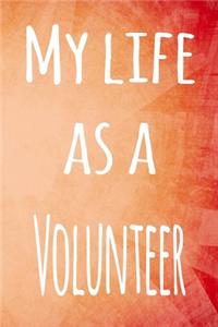 My Life as a Volunteer
