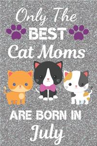 Only The Best Cat Moms Are Born In July