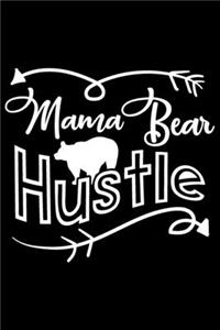 Mama Bear Hustle