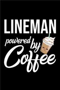 Lineman Powered by Coffee