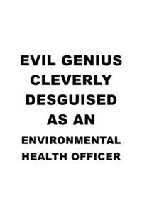 Evil Genius Cleverly Desguised As An Environmental Health Officer