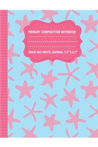 Primary Composition Notebook Draw and Write Journal 7.5