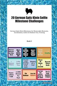 20 German Spitz Klein Selfie Milestone Challenges