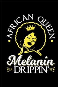 African Queen Melanin Drippin'