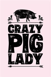 Crazy Pig Lady