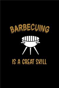 Barbecuing Is A Great Skill