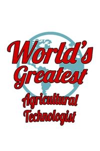 World's Greatest Agricultural Technologist