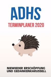ADHS Terminplaner 2020 - Niewieder Erschöpfung und Gedankenkarussell