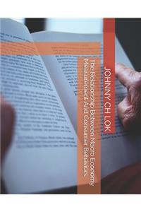 The Relationship Between Macro Economy Measurement And Consumer Behaviors