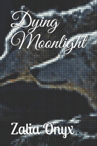 Dying Moonlight