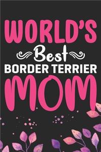 World's Best Border Terrier Mom