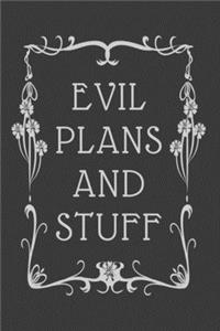 Evil Plans And Stuff