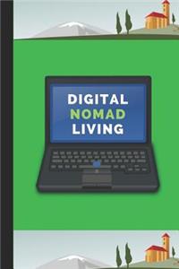 Digital Nomad Living