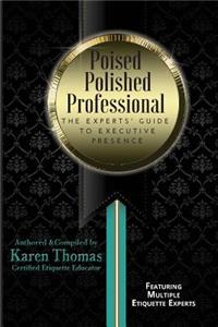 Poised Polished Professional