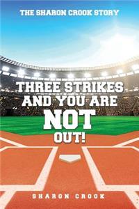 Three Strikes and You're Not Out