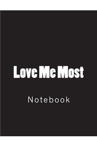 Love Me Most