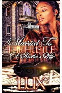 Married to the Hustle