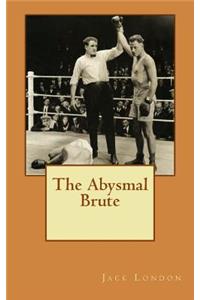 The Abysmal Brute